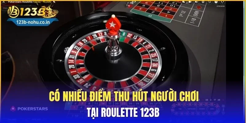 Có nhiều điểm thu hút người chơi tại Roulette 123B