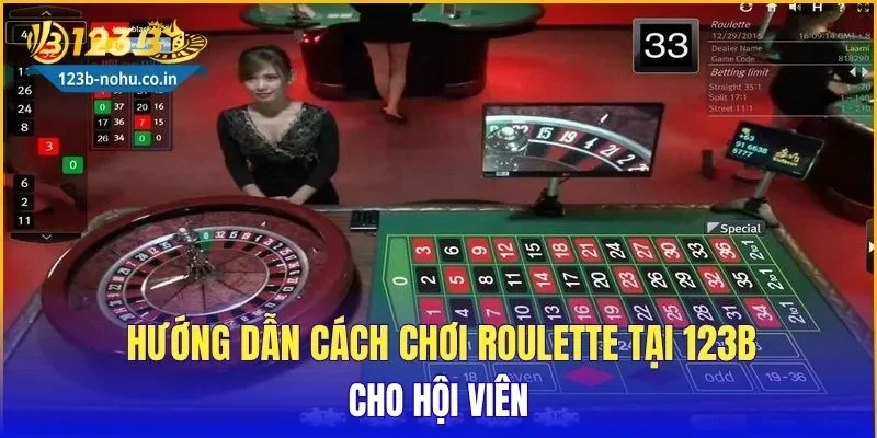 Hướng dẫn cách chơi Roulette tại 123B cho hội viên