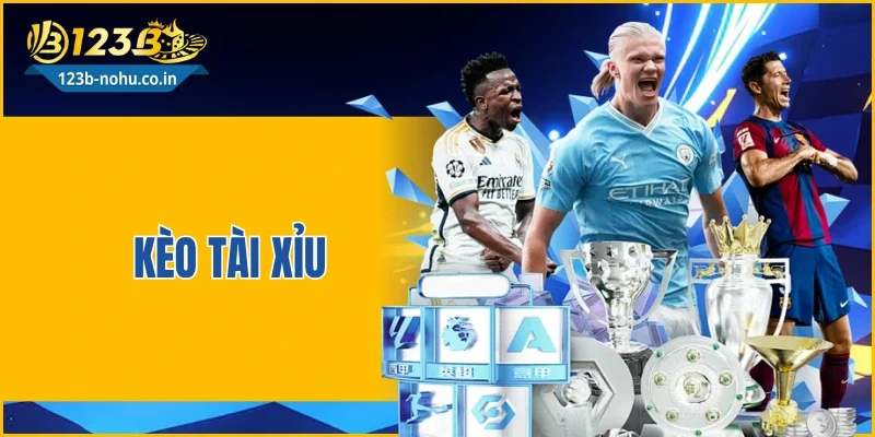 Kèo Tài Xỉu