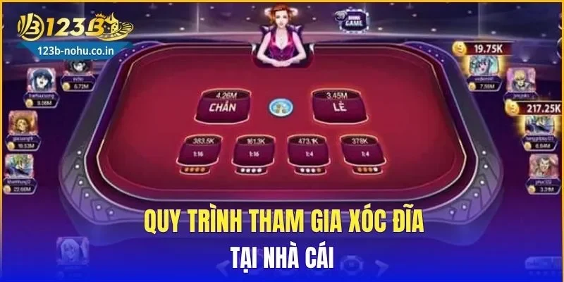 Quy trình tham gia xóc đĩa tại nhà cái