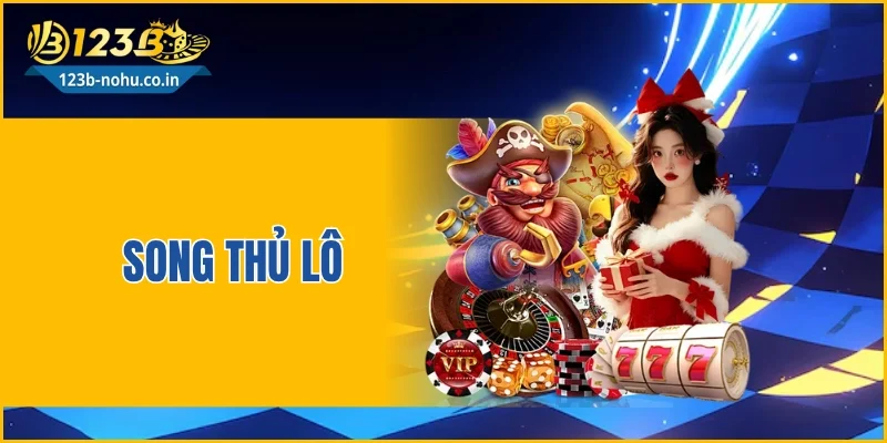 Song Thủ Lô